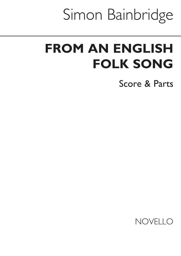 Simon Bainbridge: From An English Folk Song
