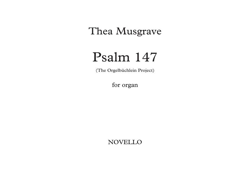 Thea Musgrave: Psalm 147 - The Orgelbiichlein Project