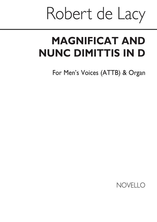 Robert De Lacy: Magnificat And Nunc Dimittis In D