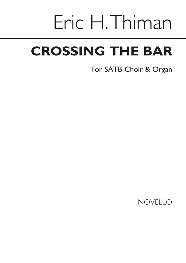 Eric H. Thiman: Crossing The Bar