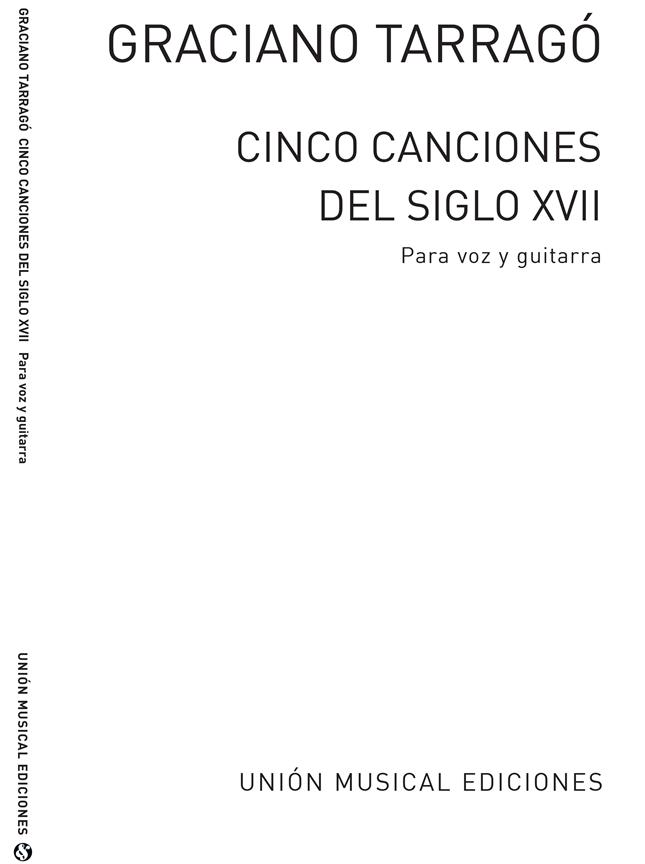 Tarrago: 5 Canciones Del Siglo XVII for Voice and Guitar