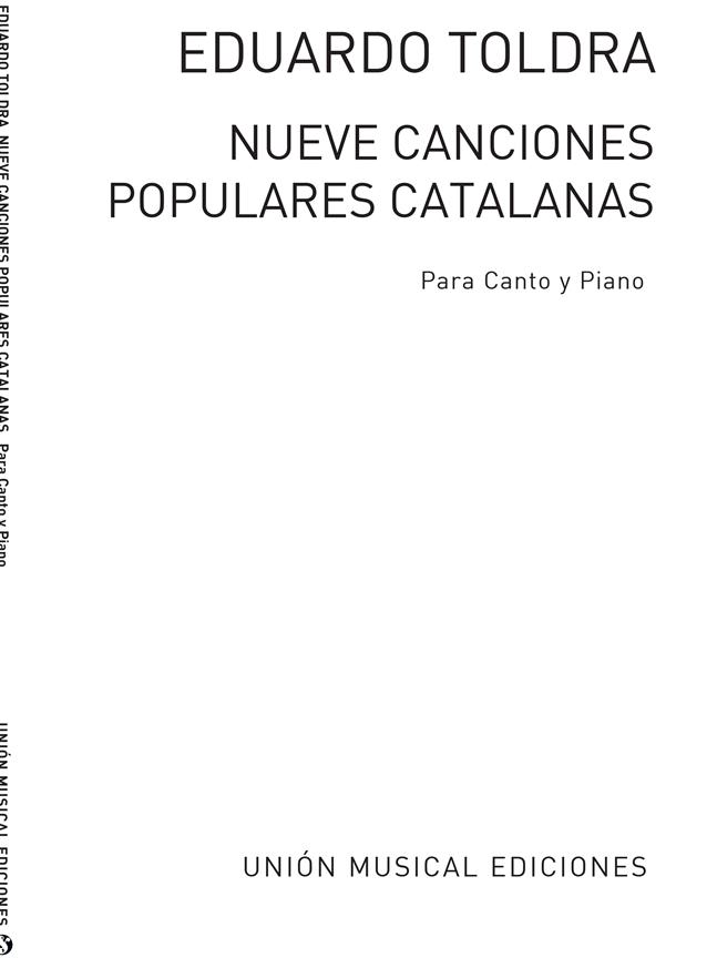 Toldra: Nueve Canciones Populares Catalanas for Voice and Piano