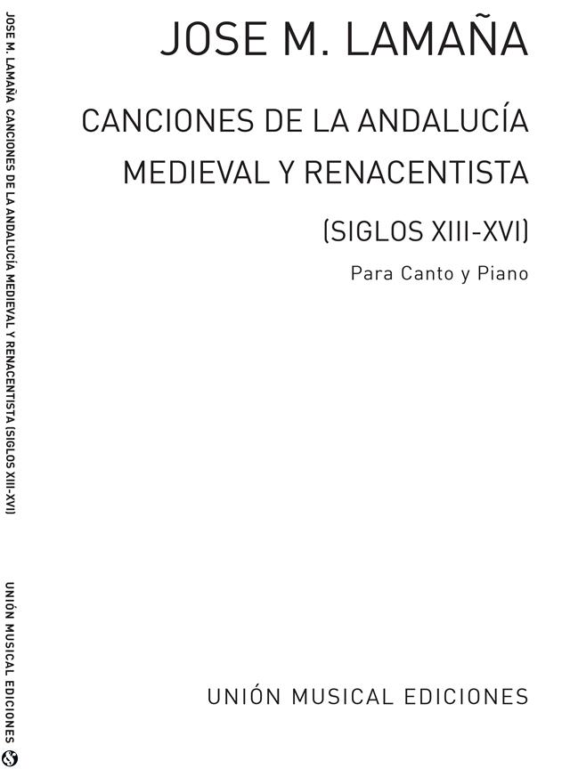 Lamana Canciones De Andalucia Medieval Y Renacentista (sigles Xiii-vi)
