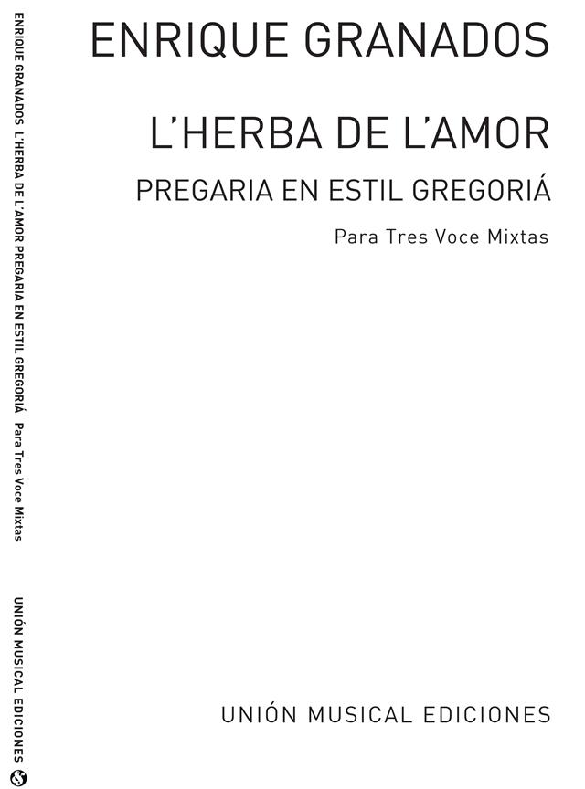 Granados: L'herba De L'amor Plegaria Op.Post for Mixed Chorus and Piano