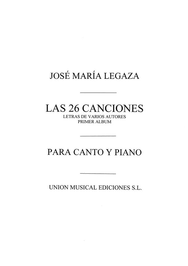 Legaza: 26 Canciones Volumen 1 y 2 for Voice and Piano
