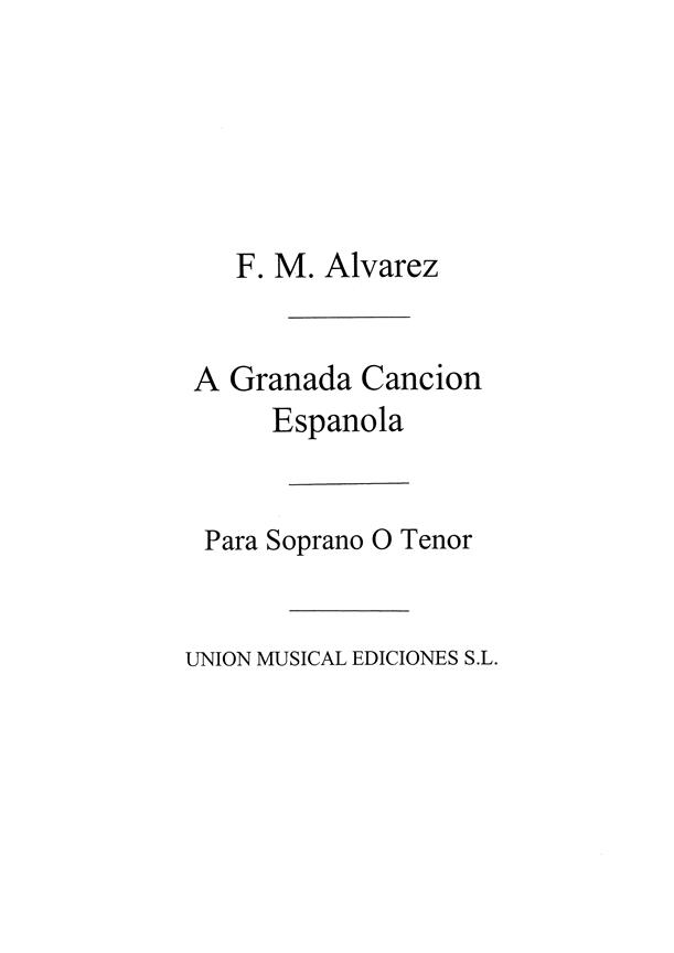 Alvarez: A Granada, Cancion Espanola for Voice and Piano