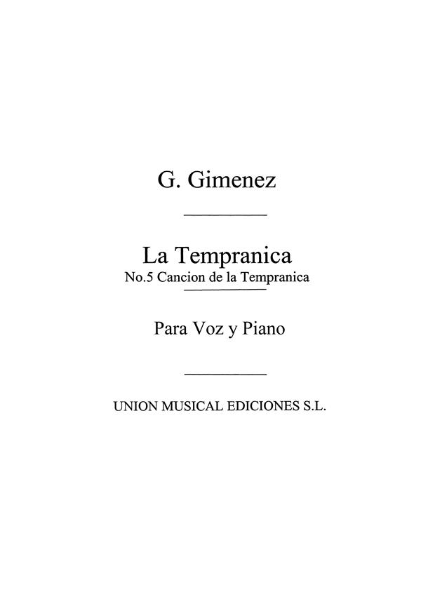 Gimenez: Cancion De La Tempranica De La Tempranica for Voice and Piano