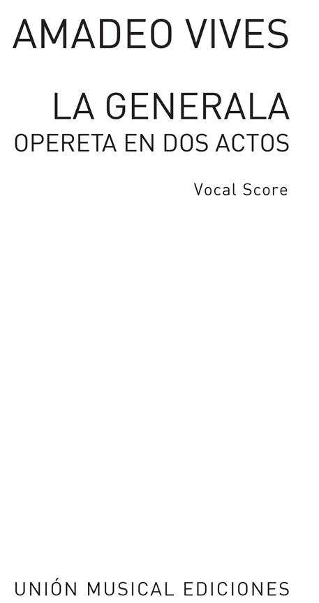 Vives, F La Generala Opereta En Dos Actos Vocal Score