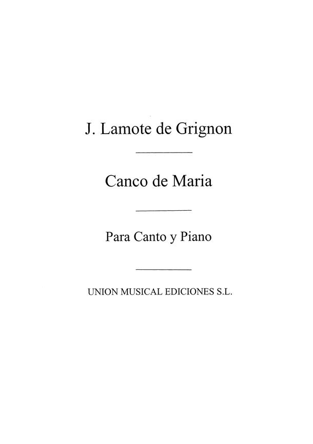 Lamote de Grignon: Canco De Maria for Voice and Piano