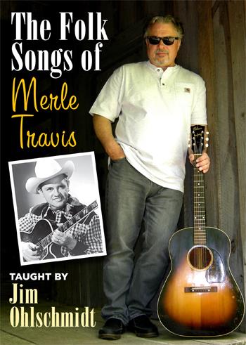 The Folk Songs of Merle Travis : Taught by Jim Ohlschmidt