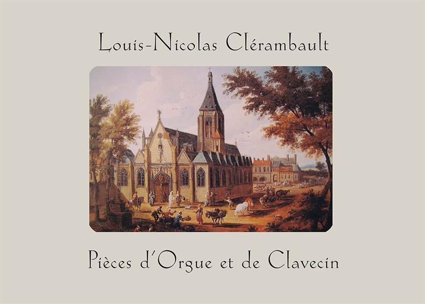 Pieces d'orgue et de claveçin (1702/4 and 1711) : the complete music for organ and harpsichord