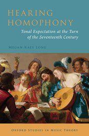 Hearing Homophony : Tonal Expectation at the Turn of the Seventeenth Century