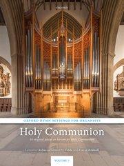 Oxford Hymn Settings for Organists: Holy Communion : 34 original pieces on hymns for Holy Communion