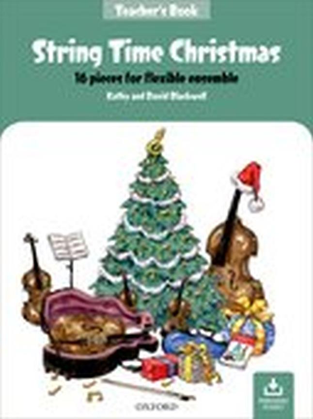 String Time Christmas : 16 pieces for flexible ensemble - Teacher's Book