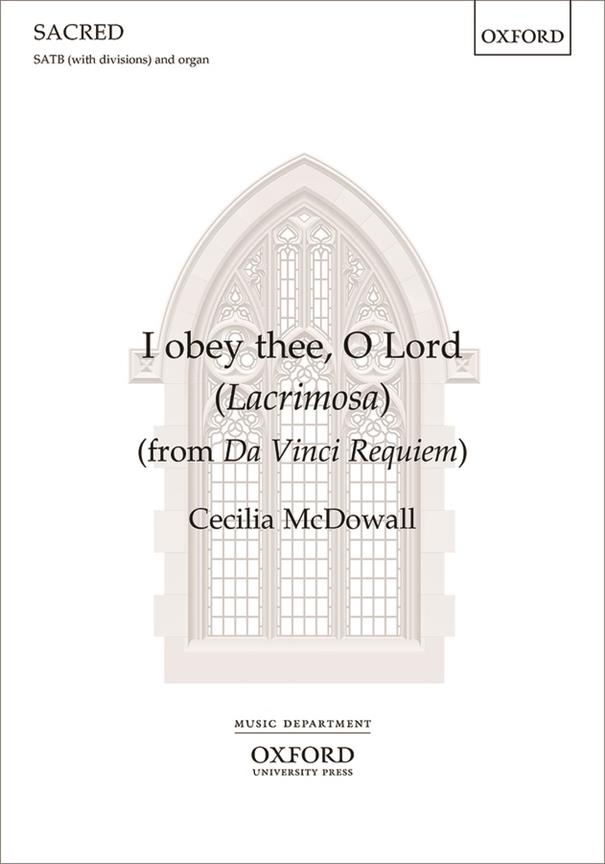 I obey thee, O Lord [Lacrimosa] : From Da Vinci Requiem