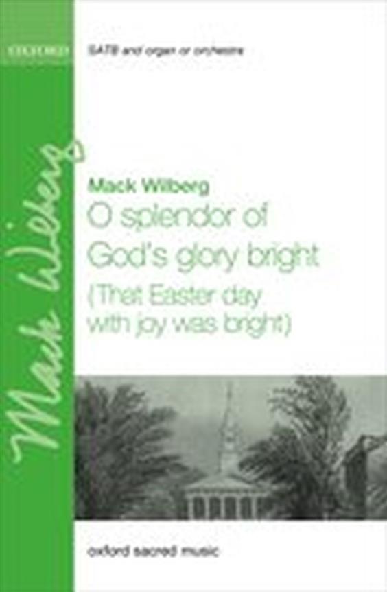 O splendor of God's glory bright : (That Easter day with joy was bright)
