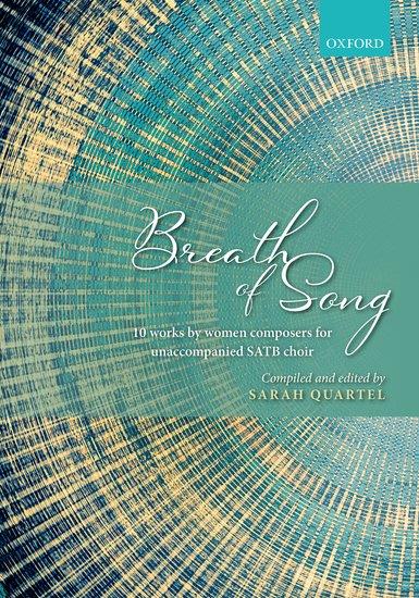 Breath of Song:10 concert works by women composers : for SATB unaccompanied