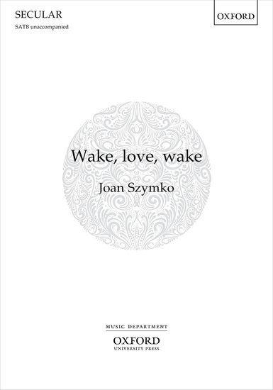 Wake, love, wake