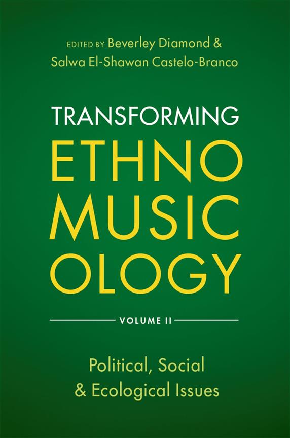 Transforming Ethnomusicology Volume II : Political, Social & Ecological Issues (Hardback)