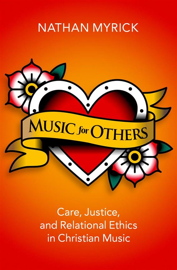 Music for Others Care, Justice : and Relational Ethics in Christian Music (Hardback)