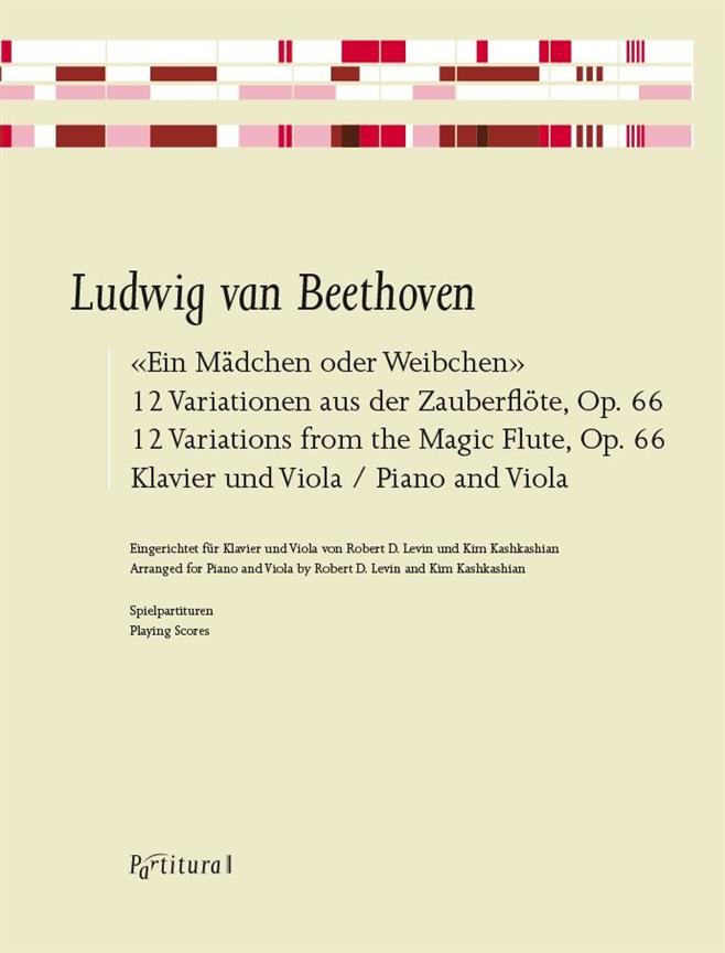 Ein Mädchen oder Weibchen : 12 Variationen aus der Zauberflöte, Op. 66