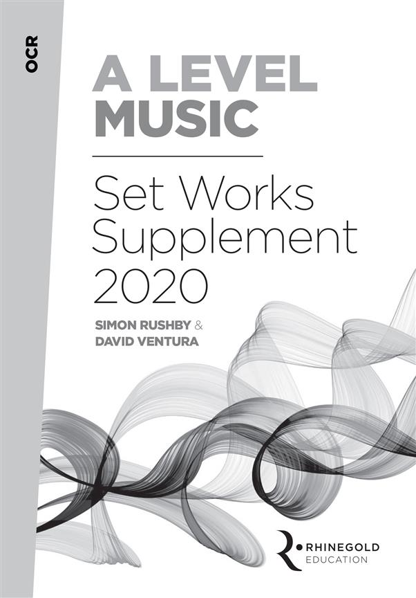 Rhinegold Education: OCR A Level Music Set Works Supplement 2020