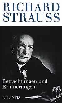 Richard Strauss : Betrachtungen und Erinnerungen