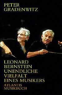 Leonard Bernstein : Unendliche Vielfalt eines Musikers