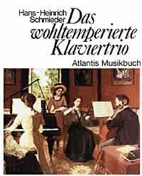 Das wohltemperierte Klaviertrio : Ein Leitfaden fur Freunde der Hausmusik mit Klavier