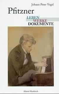 Pfitzner : Leben - Werke - Dokumente