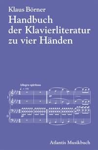Handbuch der Klavierliteratur zu vier Handen : an einem Instrument