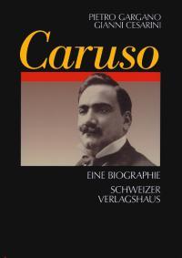 Caruso : Eine Biographie mit einem Beitrag von Michael Aspinall