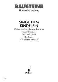 Singt dem Kindelein : Kleine Weihnachtsmusiken mit Stimmen und Instrumenten
