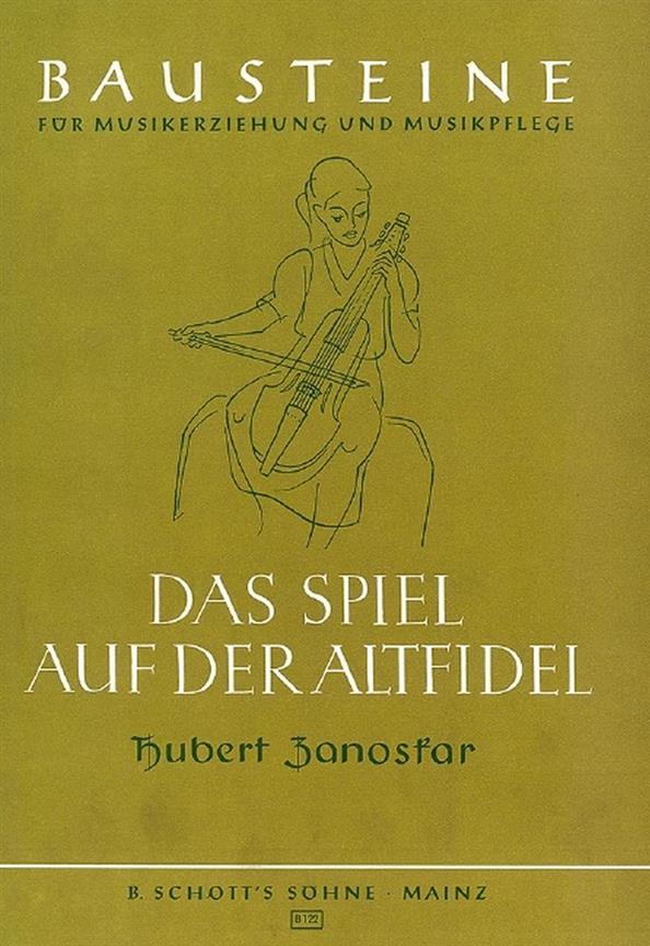 Das Spiel auf der Altfidel : Ein methodischer Lehrgang