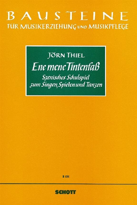 Ene mene Tintenfass : Szenisches Schulspiel fur Kinder zum Singen, Spielen und Tanzen