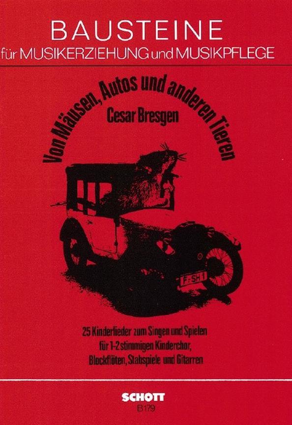 Von Mausen, Autos und anderen Tieren : 25 Kinderlieder zum Singen und Spielen