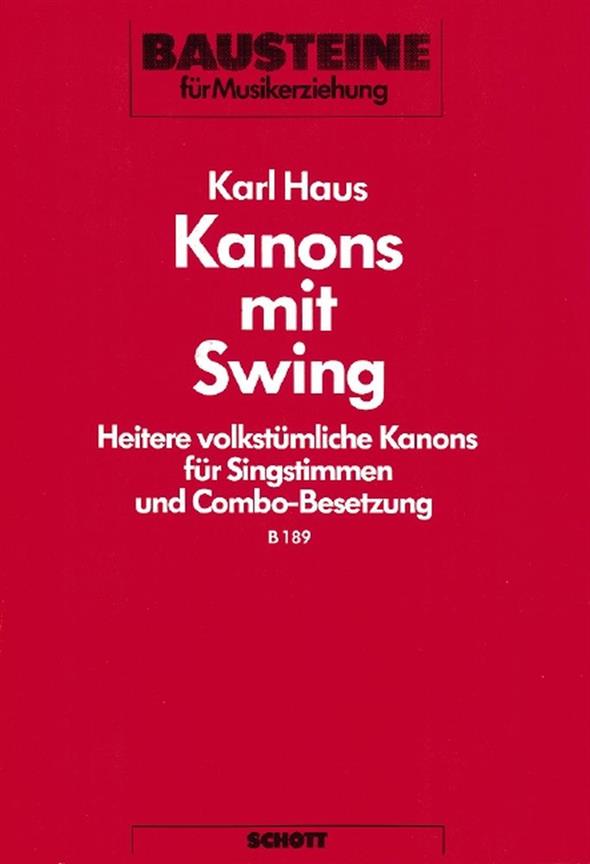 Kanons mit Swing : Heitere volkstumliche Kanons mit Begleitsatzen