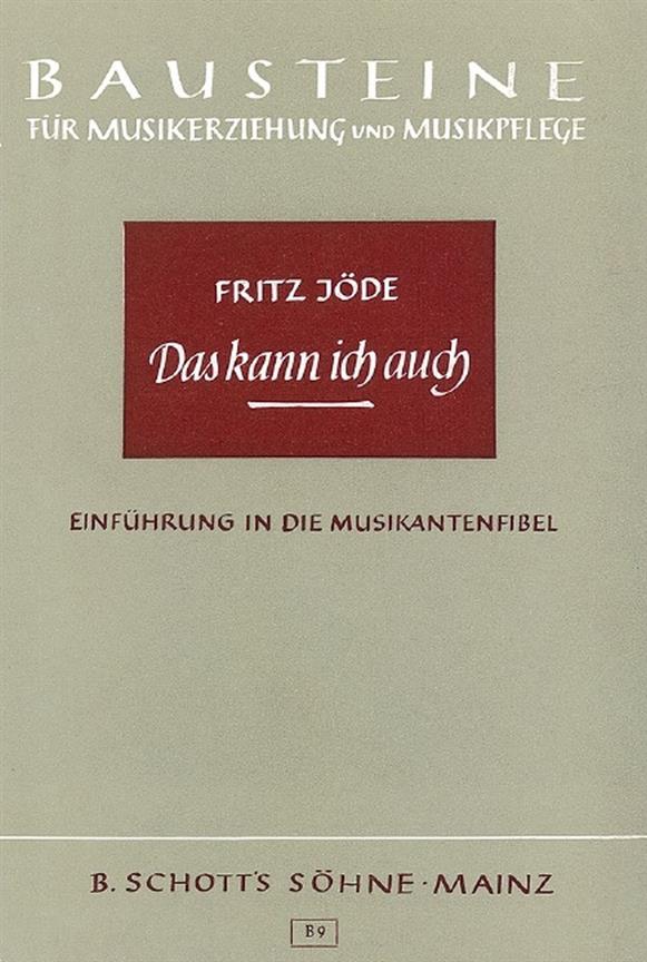 Das kann ich auch : Kleine Elementarlehre der Musik mit Singen, Instrumentalspiel und Tanz fur die Schule und Haus.