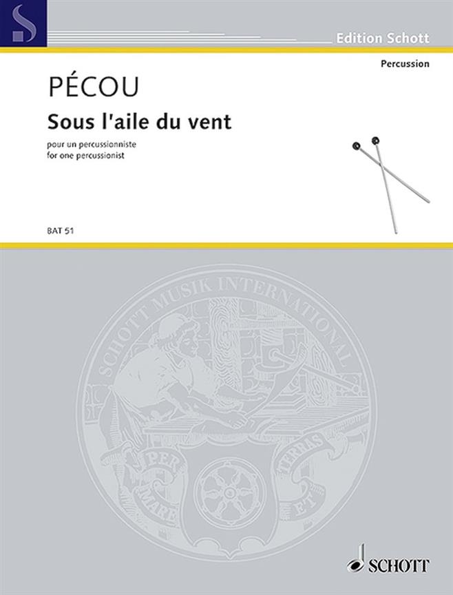Sous L'Aile Du Vent : Pour Un Percussionniste