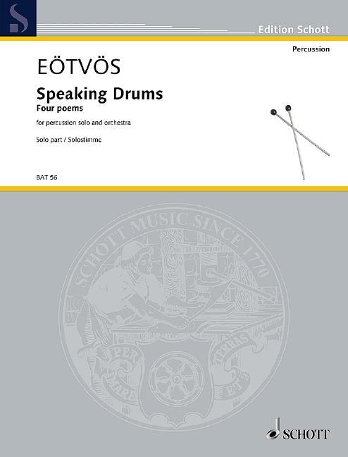 Speaking Drums : Four Poems For Percussion Solo and Orchestra