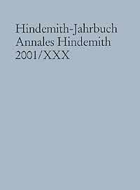 Hindemith-Jahrbuch : Annales Hindemith 2001