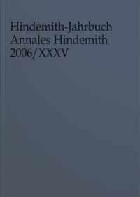 Hindemith-Jahrbuch Band 35 : Annales Hindemith 2006