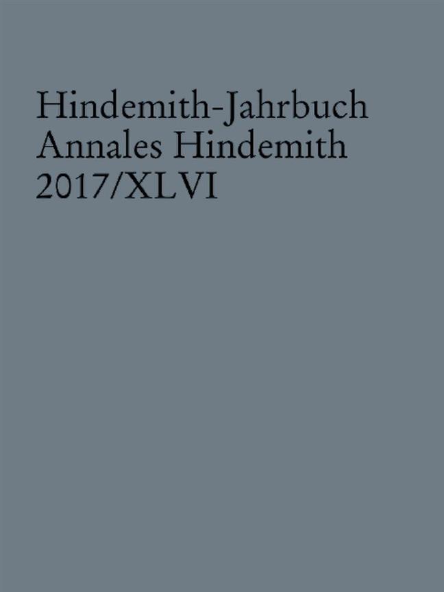 Hindemith-Jahrbuch Band 46 : Annales Hindemith 2017/XLVI