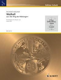 Walhall WWV 86 : aus Der Ring des Nibelungen