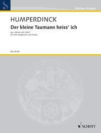Lied des Taumannchens : Der kleine Taumann aus Hansel und Gretel