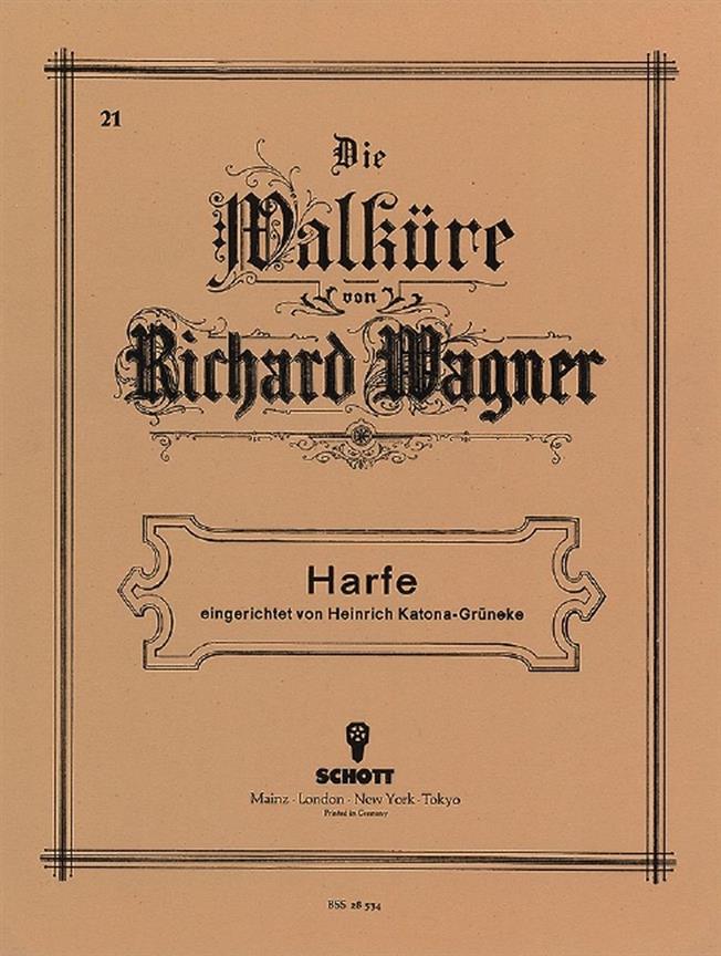 Walkure WWV 86 B : samtliche Harfenstimmen fur 1 Instrument eingerichtet