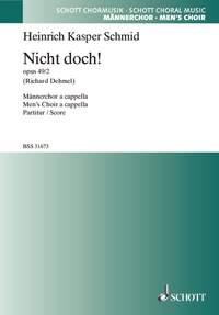 Drei Mannerchore op. 49 : 2. Nicht doch