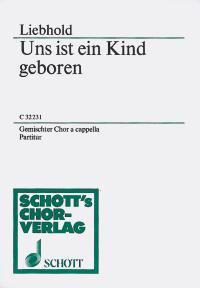 Weihnachtsmotetten : Uns ist ein Kind geboren