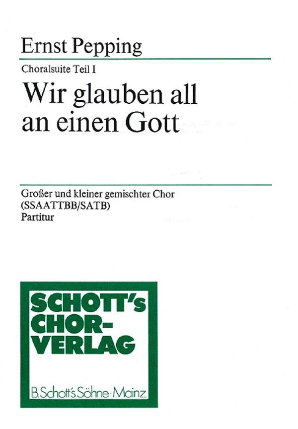 Choralsuite Teil I : Wir glauben all an einen Gott