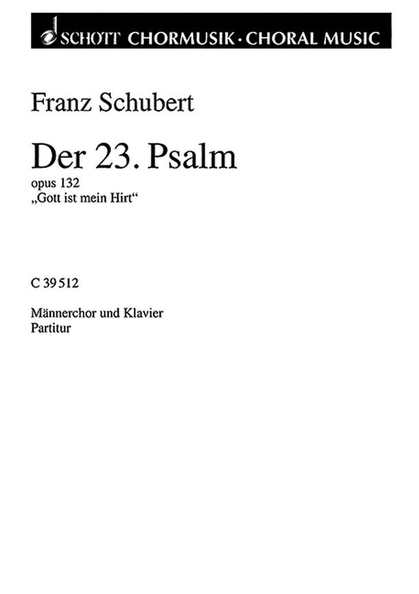 Der 23. Psalm op. 132 : Gott ist mein Hirt